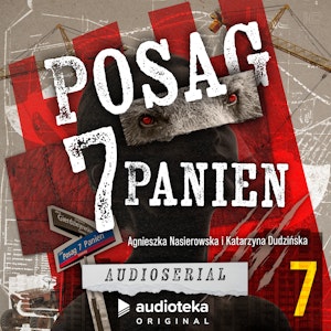 Posag 7 Panien. Odcinek 7: Moc siedmiu, Agnieszka Nasierowska, Katarzyna Dudzińska