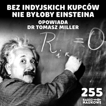 #255 Historia liczb – od usprawnienia handlu do równań fizyki kwantowej | dr Tomasz Miller