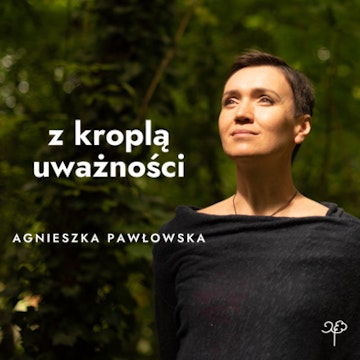 1.1. Czym właściwie jest mindfulness? audiobook, Agnieszka Pawłowska