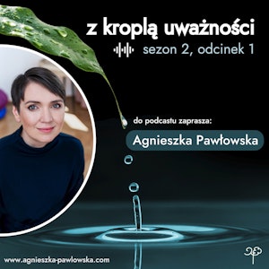 2.1. Zaproszenie do sezonu 2, Agnieszka Pawłowska