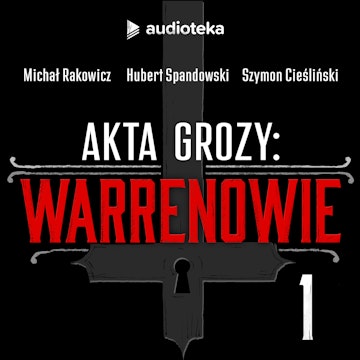 Akta grozy: Warrenowie. Odcinek 1. Warrenowie, ich filozofia i działalność