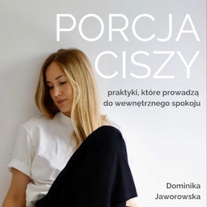 Medytacja uważności dla początkujących, Dominika Jaworowska