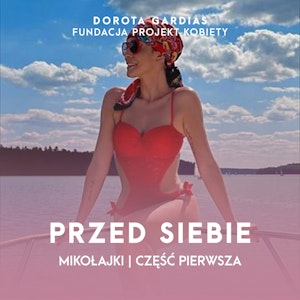 Przed Siebie | Mikołajki | Część 1