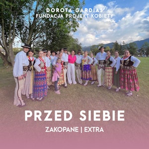 Przed Siebie | Zakopane | Ekstra