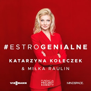 Estrogenialne | Miłka Raulin