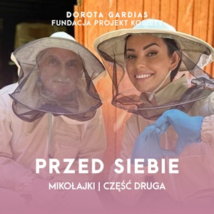 Przed Siebie | Mikołajki | Część 2