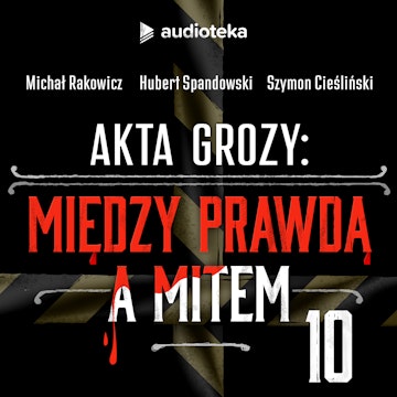 Akta grozy 2. Odcinek 10: Blair Witch Project. Perfekcyjna niedoskonałość i narodziny found footage