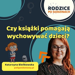 Czy książki pomagają wychowywać dzieci?