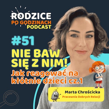 #51 Przyjaźń w dzieciństwie. Jak wspierać dziecko, gdy relacje się komplikują?