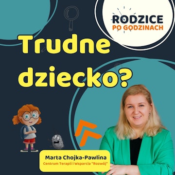 Trudne dziecko?