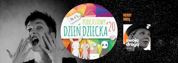 ## Podcastowy Dzień Dziecka 2020