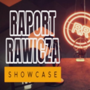 Showcase 33 Records. RAPORT RAWICZA e01