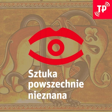 Smok, jaki jest, każdy widzi [Sztuka Powszechnie Nieznana #42]