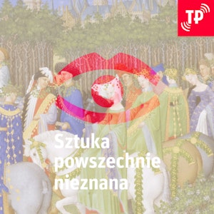 Miłosny maj. Średniowieczny miesiąc zakochanych [Sztuka Powszechnie Nieznana #27]