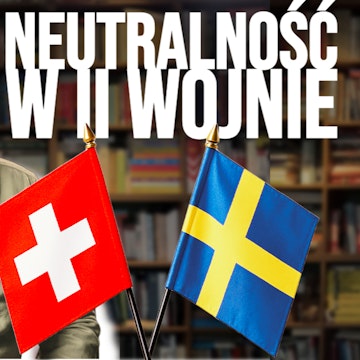 Państwa neutralne w II wojnie światowej. Czy Szwajcaria i Szwecja POMOGŁY Hitlerowi?