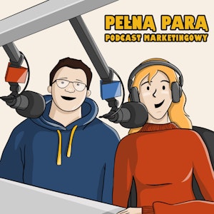 Pełną Parą - podcast marketingowy