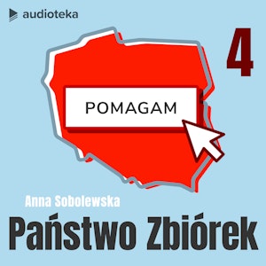 Państwo zbiórek. Odcinek 4