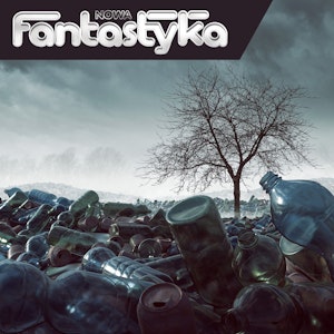 Nowa Audio Fantastyka. Odcinek 74. Plastik to zło a recykling to zbawienie. Nie.