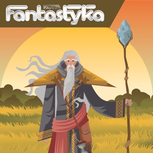 Nowa Audio Fantastyka. Odcinek 121. GDYBY GANDALF PRZYSZEDŁ DO DOMOWIKA, czyli przygody słowiańskiego hobbita