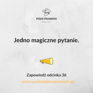 Jedno magiczne pytanie. Zapowiedź odc. 36