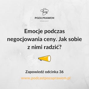 Emocje podczas negocjowania ceny - jak sobie z nimi radzić? Zapowiedź odc. 36