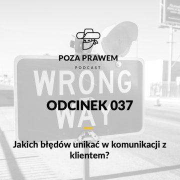 #037 - Jakich błędów unikać w komunikacji z klientem?