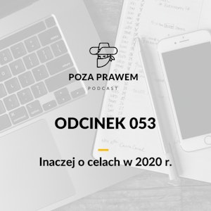 PP#053 - Inaczej o celach na rok 2020