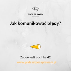 Jak komunikować błędy? Zapowiedź odcinka #042/1