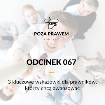 3 kluczowe wskazówki dla prawników, którzy chcą awansować