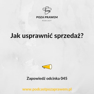 Jak usprawnić sprzedaż? Zapowiedź odcinka 045