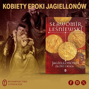 ZH#17: Kobiety ery Jagiellonów