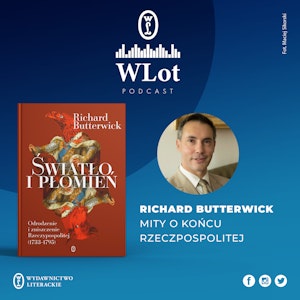 WLot 41: Richard Butterwick - Mity o końcu Rzeczypospolitej