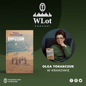 Wlot 29 – Olga Tokarczuk w Krakowie