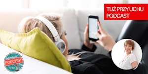 TPU 041: Dlaczego warto słuchać podcastów? – Agata Gibek