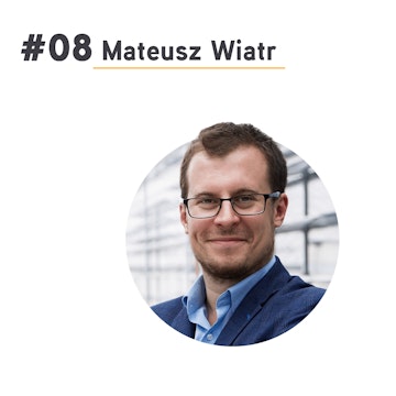 #08 Mateusz Wiatr - jak aktywizować młodych liderów