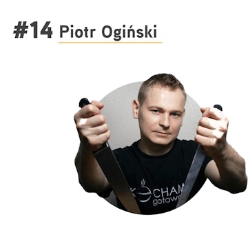 #14 Piotr Ogiński - Kocham Gotować