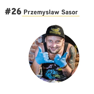 #26 Przemysław Sasor - wytatuowane banany