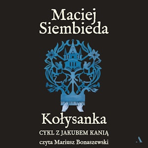Kołysanka, Maciej Siembieda