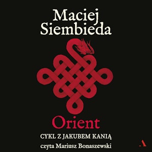 Orient, Maciej Siembieda