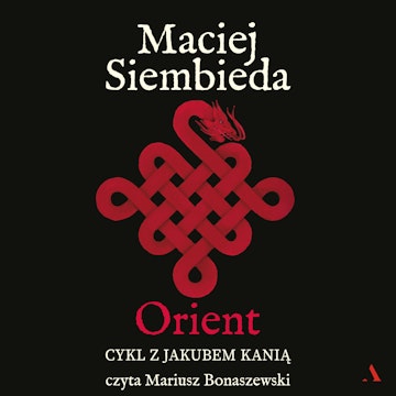 Orient, Maciej Siembieda