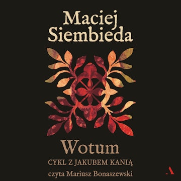 Wotum, Maciej Siembieda