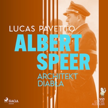 Albert Speer. Architekt diabła