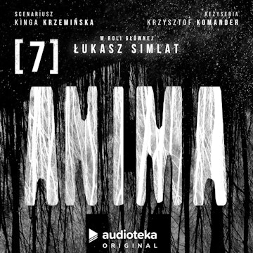 Anima. Odcinek 7: Weekend, Kinga Krzemińska