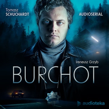 Burchot. Audioserial