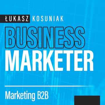 Business Marketer. Marketing B2B od teorii do praktyki