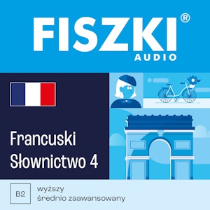 FISZKI audio – francuski – Słownictwo 4