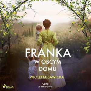 Franka. W obcym domu