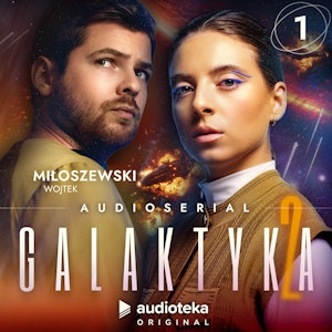 Galaktyka 2. Odcinek 1, Wojtek Miłoszewski