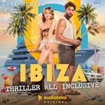 Ibiza. Thriller all inclusive. Audioserial
