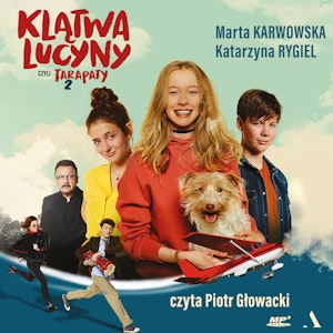 Klątwa Lucyny, czyli Tarapaty 2